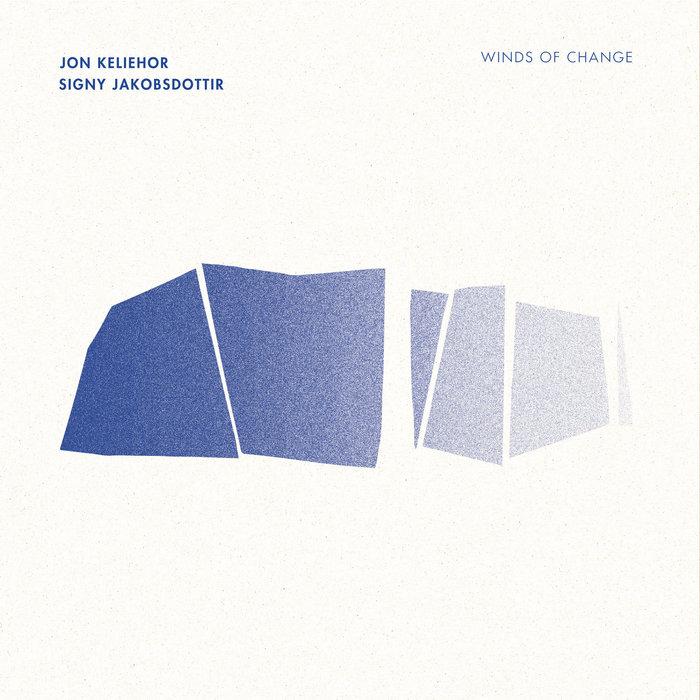 Winds of Change - Jon Keliehor, Signy Jakobsdottir