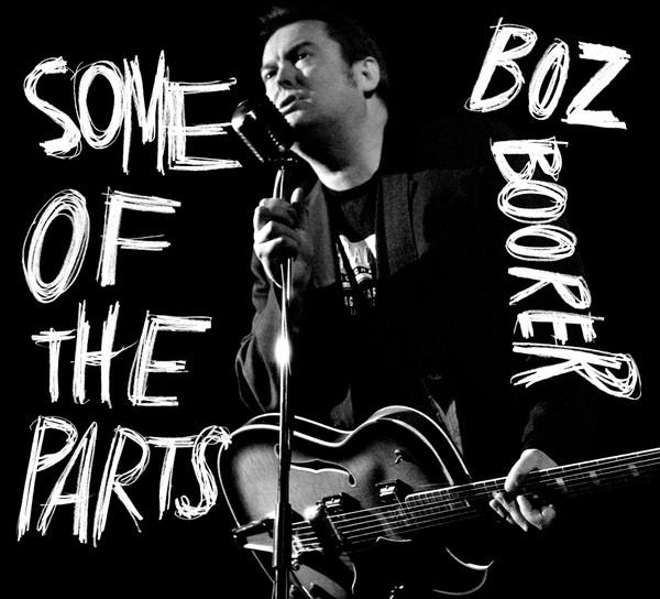Some Of The Parts - Boz Boorer