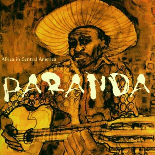 Paranda - Africa In Central America - Aurelio Martinez