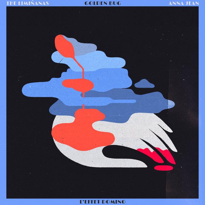 L'Effet Domino feat. Anna Jean - Golden Bug & The Limiñanas