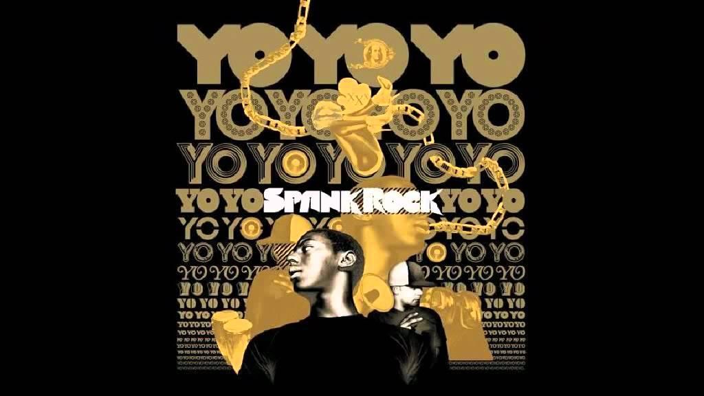 YoYoYoYoYo - Spank Rock