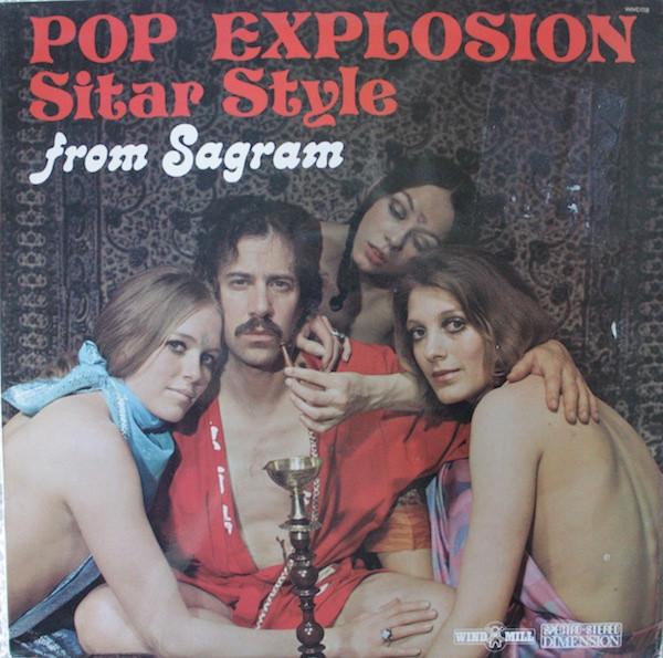 Pop Explosion—Sitar Style - Sagram