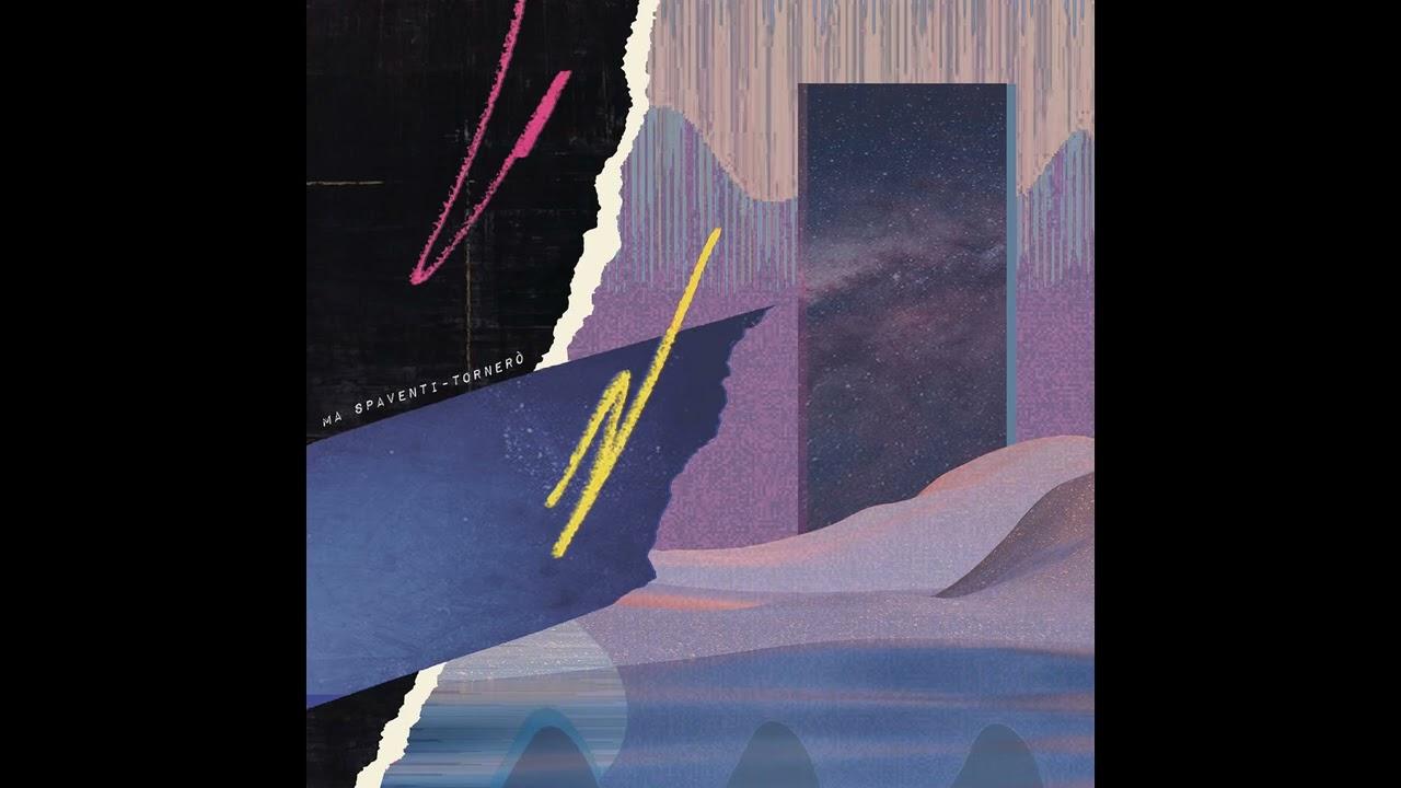Tornerò - Ma Spaventi