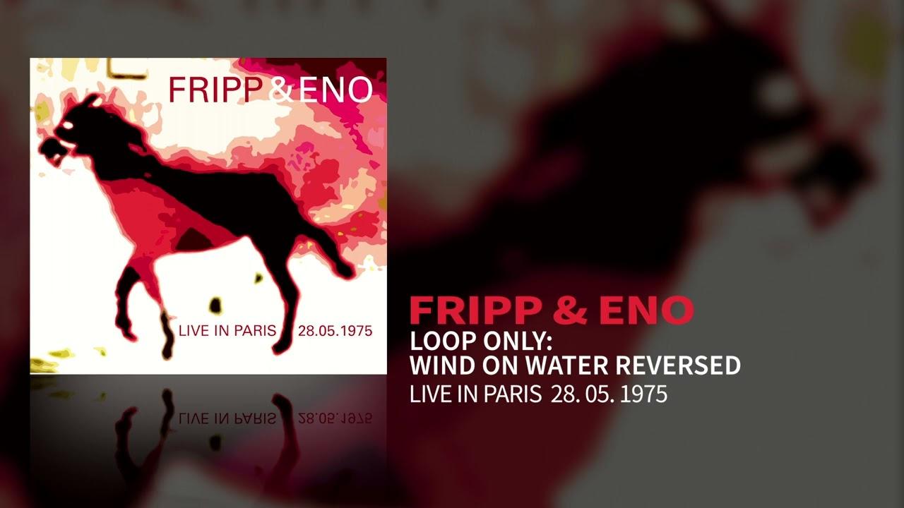 LIVE IN PARIS 28.05.1975 - Robert Fripp/Brian Eno