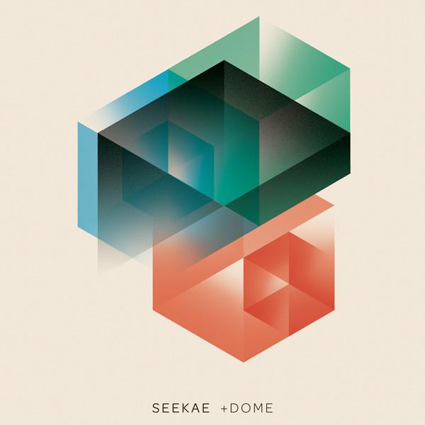 +Dome - Seekae