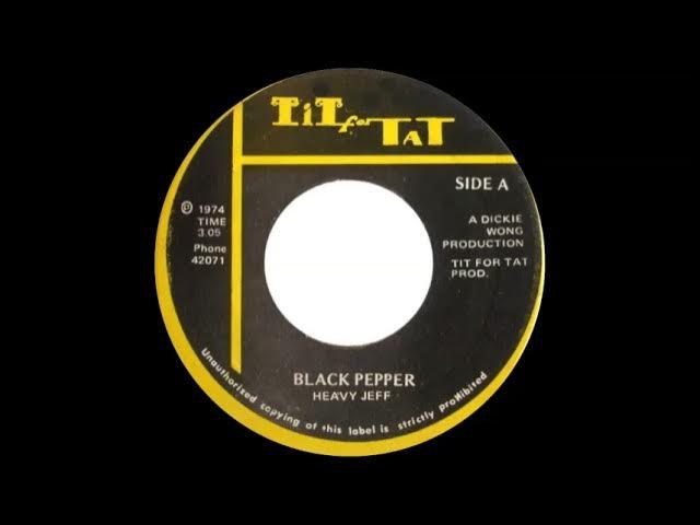 Black Pepper - Heavy Jeff