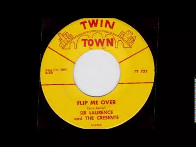 Flip Me Over / Ready Or Not - Sir Lawrence & The Crescents