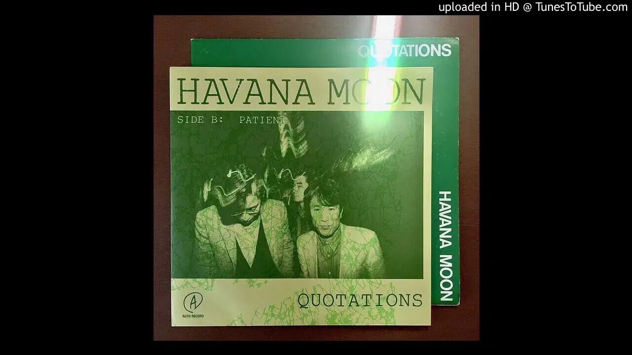 Havana Moon / Patient - The Quotations
