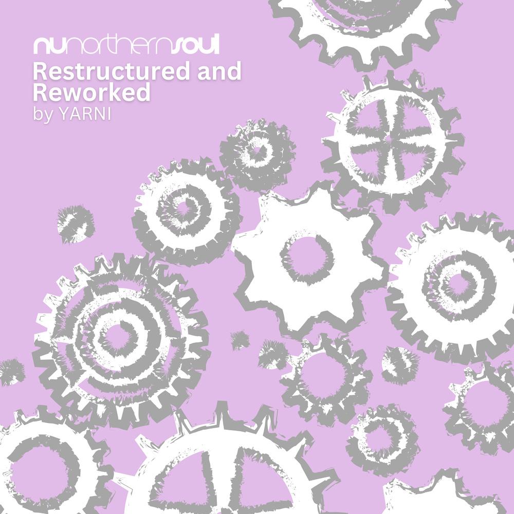 Various Artists - NuNorthern Soul Restructured & Reworked by YARNI - Nail