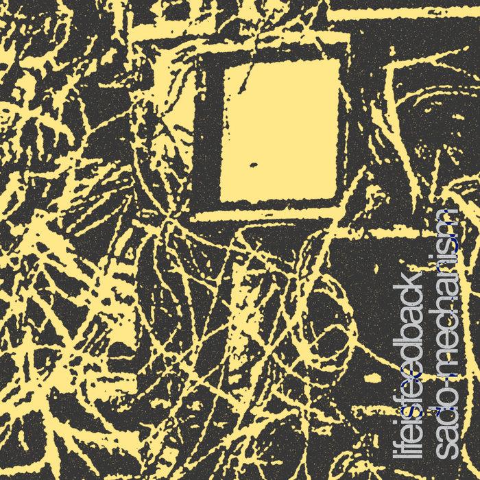 sado-mechanism - lifeisfeedback