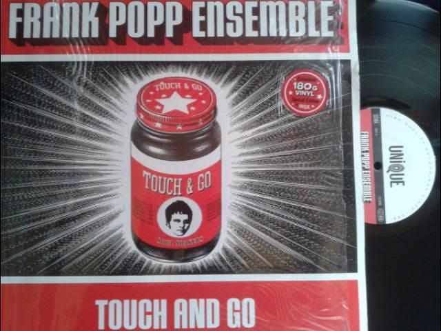 Touch And Go - The Frank Popp Ensemble