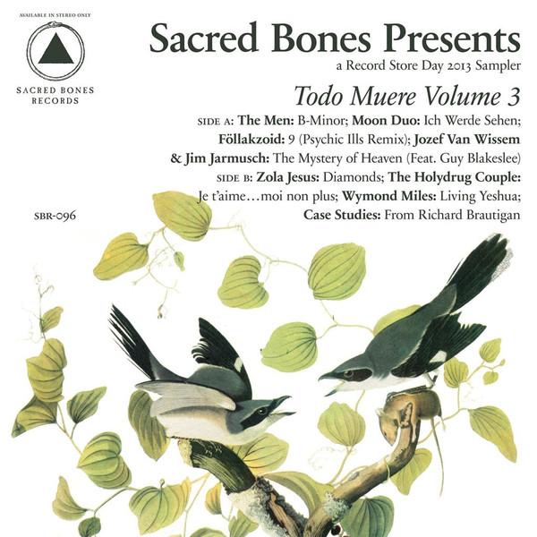 Sacred Bones Presents: Todo Muere Volume 3 - Moon Duo