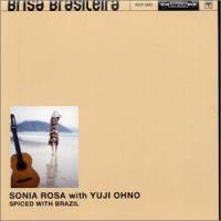 Spiced With Brasil - Sonia Rosa with Yuji Ohno