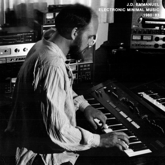 Electronic Minimal Music, 1979 - 1983 - J D Emmanuel