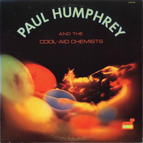 Paul Humphrey and the Cool-Aid Chemists - Paul Humphrey and The Cool Aid Chemists