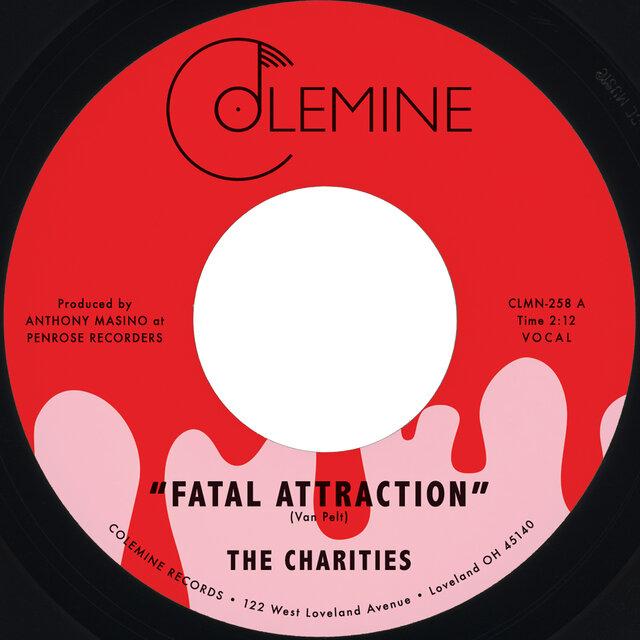 Fatal Attraction/It’s Not Our Time  - The Charities