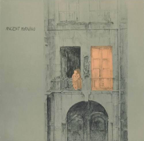Ancient Morning - Ancient Morning