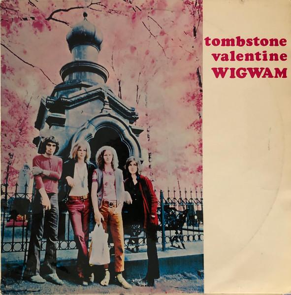 Tombstone Valentine - Wigwam