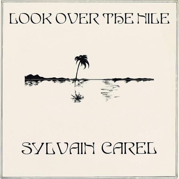 Look Over The Nile - Sylvain Carel