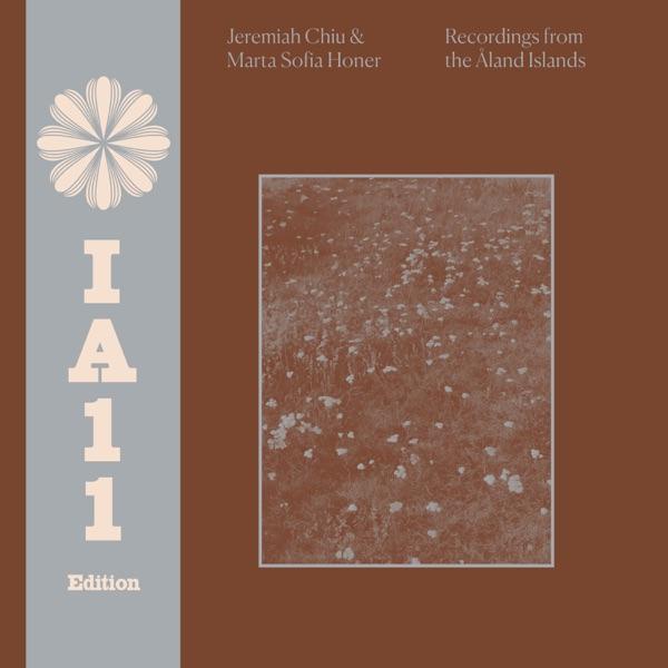 Recordings From The Åland Islands - Jeremiah Chiu & Marta Sofia Honer