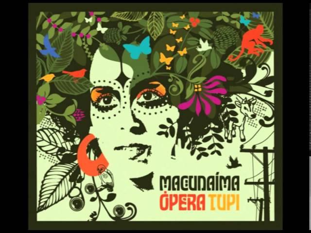 Macunaíma Ópera Tupi - Iara Rennó