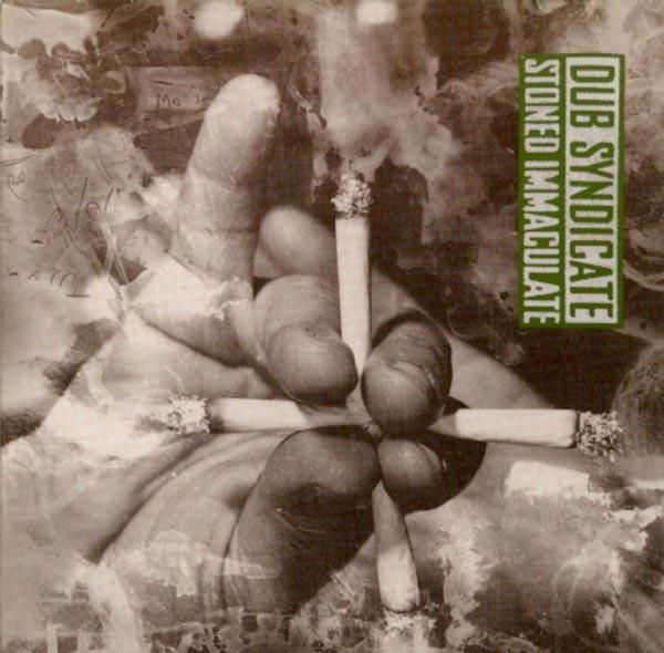 Stoned Immaculate - Dub Dyndicate