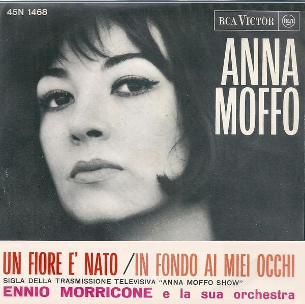 Un Fiore È Nato / In Fondo Ai Miei Occhi - Anna Moffo