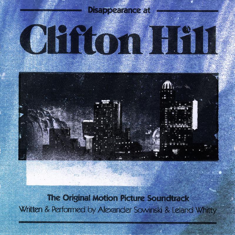 Disappearance at Clifton Hill (Original Motion Picture Soundtrack) - Alexander Sowinski; Leland Whitty