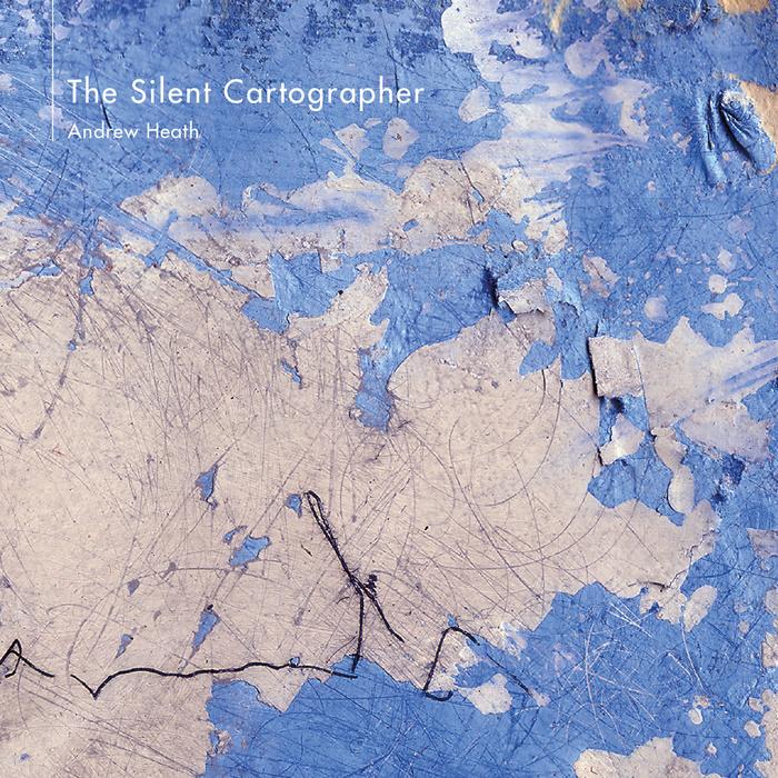 The Silent Cartographer - Andrew Heath