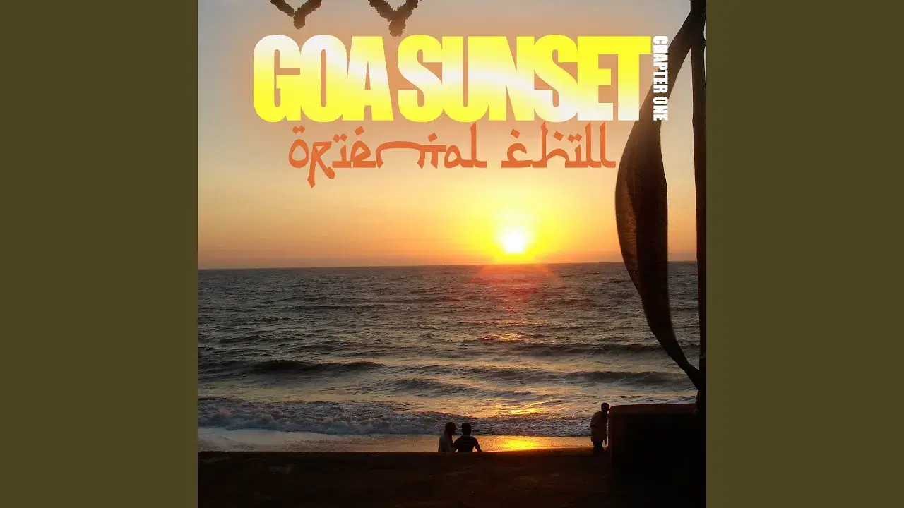 Goa Sunset (Oriental Chill, Chapter One) - Bahramji, Maneesh De Moor