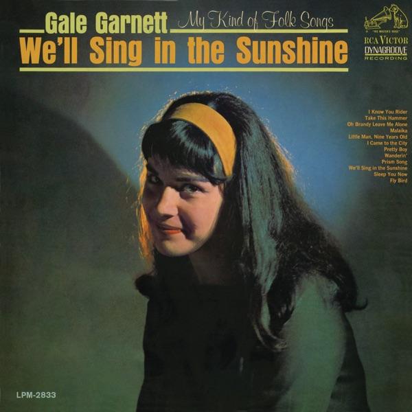 太陽に歌って = We'll Sing In The Sunshine / フライ・バード = Fly Bird - Gale Garnett