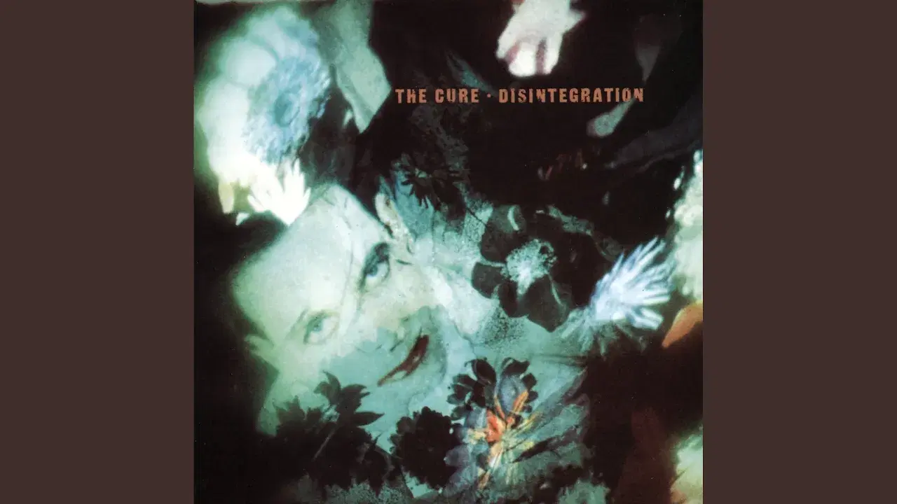 Disintegration / Plain Song - The Cure