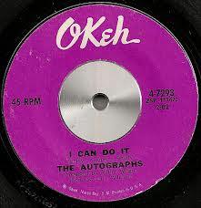 I'm Gonna Show You How To Love Me / I Can Do It - The Autographs