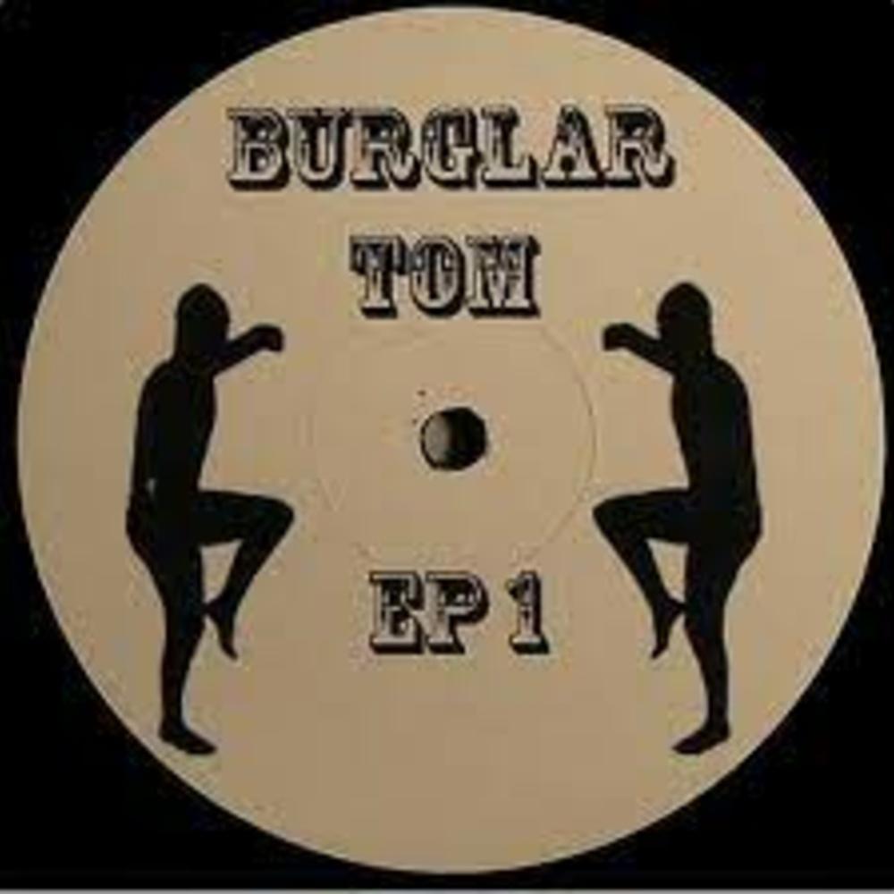 Burglar Tom EP 1 - BURGLAR TOM