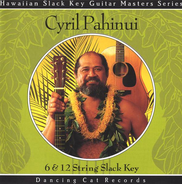 6 & 12 String Slack Key - Cyril Pahinui