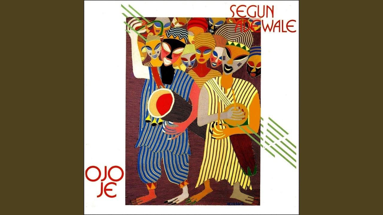Ojo Je - Segun Adewale