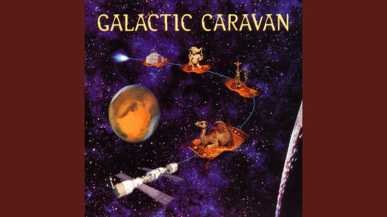 Galactic Caravan - The Speed of Trees