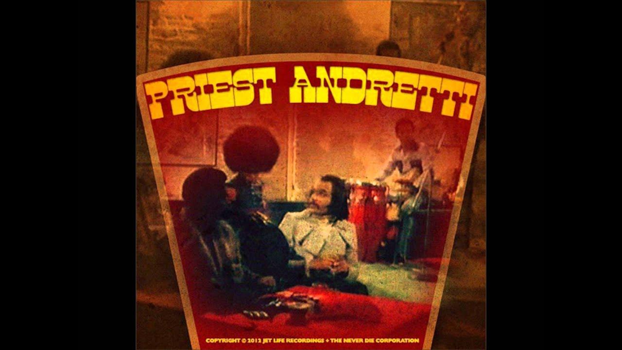 Priest Andretti - Curren$yy