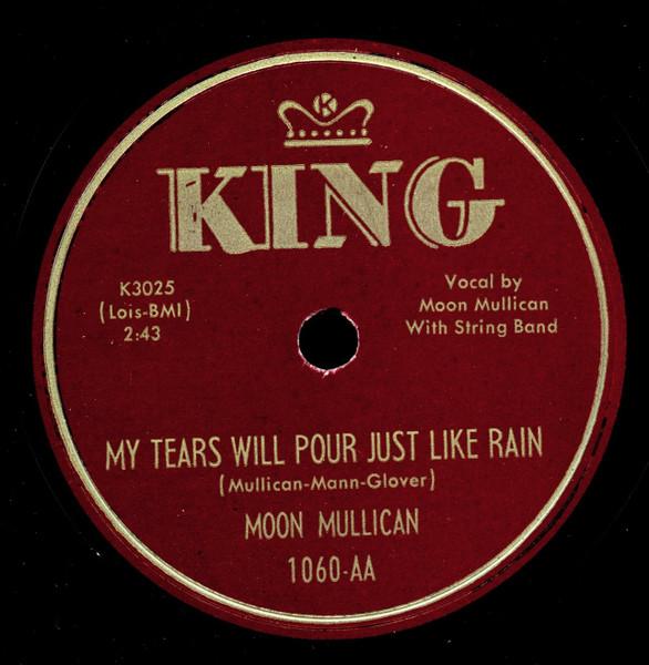 My Tears Will Pour Just Like Rain / Triflin' Woman Blues  - Moon Mullican