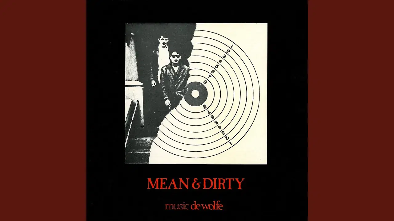 Mean & Dirty - Frank McDonald, Chris Rae & De Wolfe Music