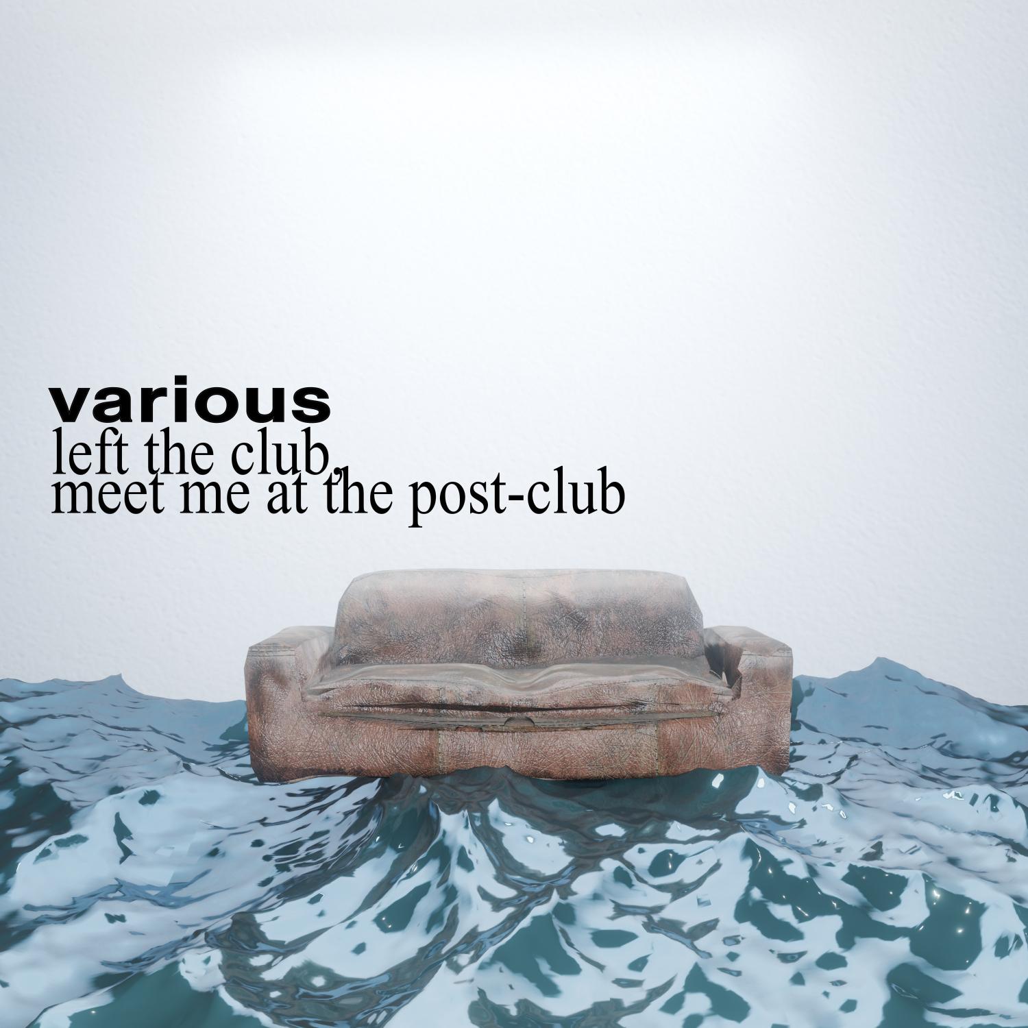 left the club, meet me at the post-club - swaya