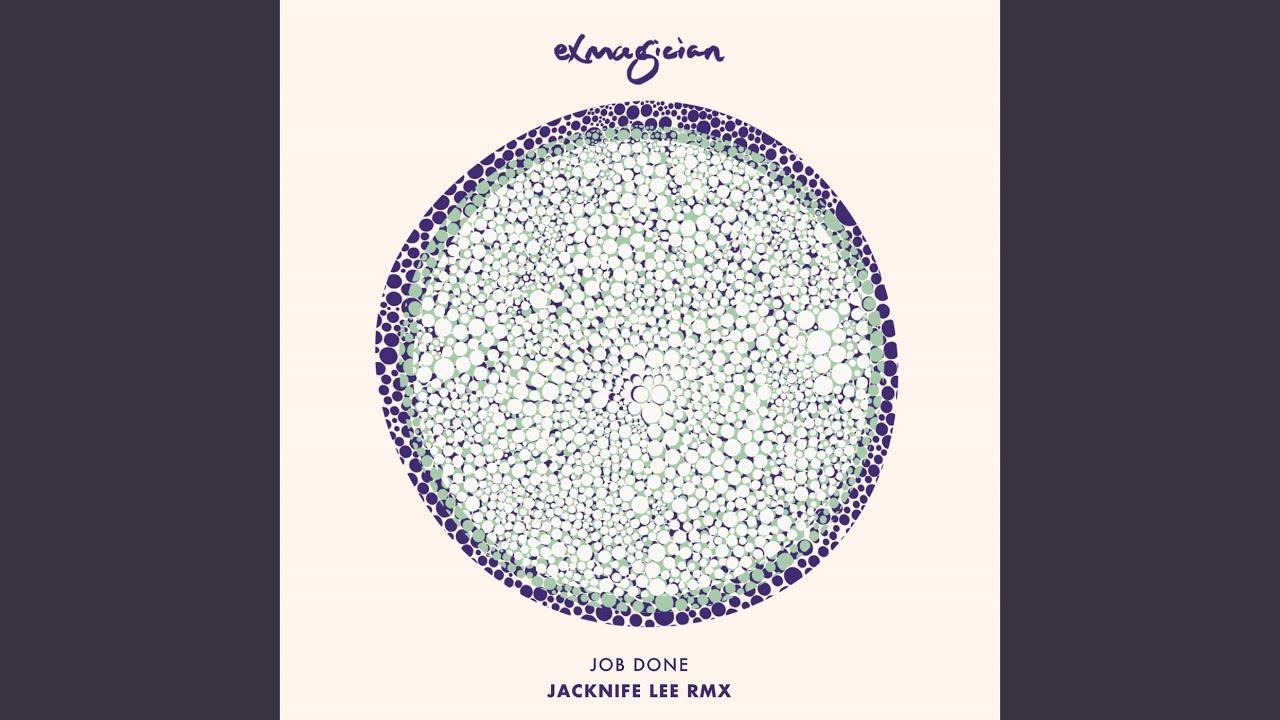 Job Done Jacknife Lee RMX - Exmagician