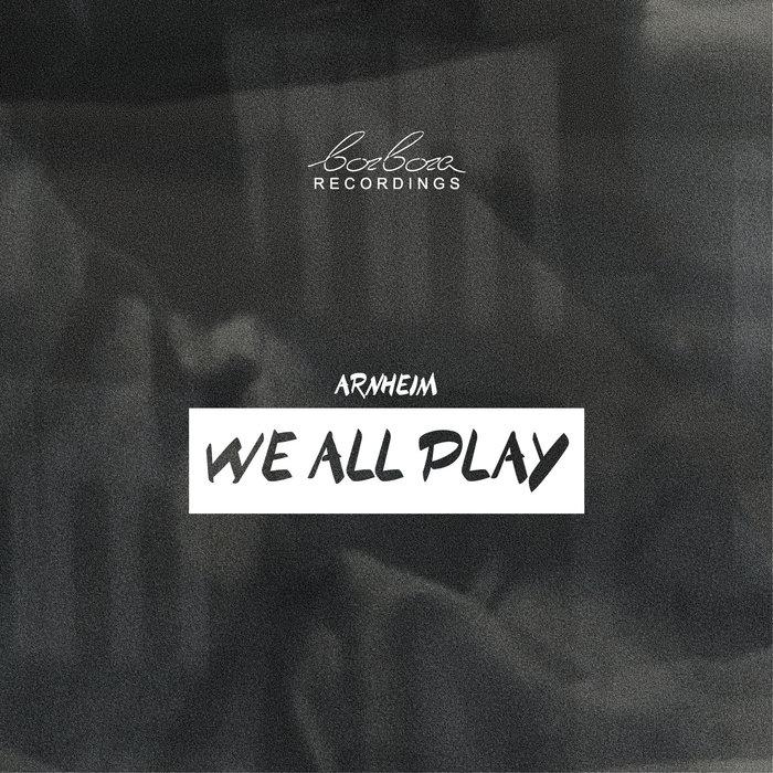 We All Play - Arnheim