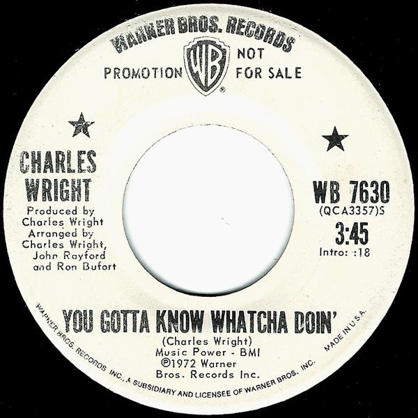 You Gotta Know Whatcha Doin' - Charles Wright