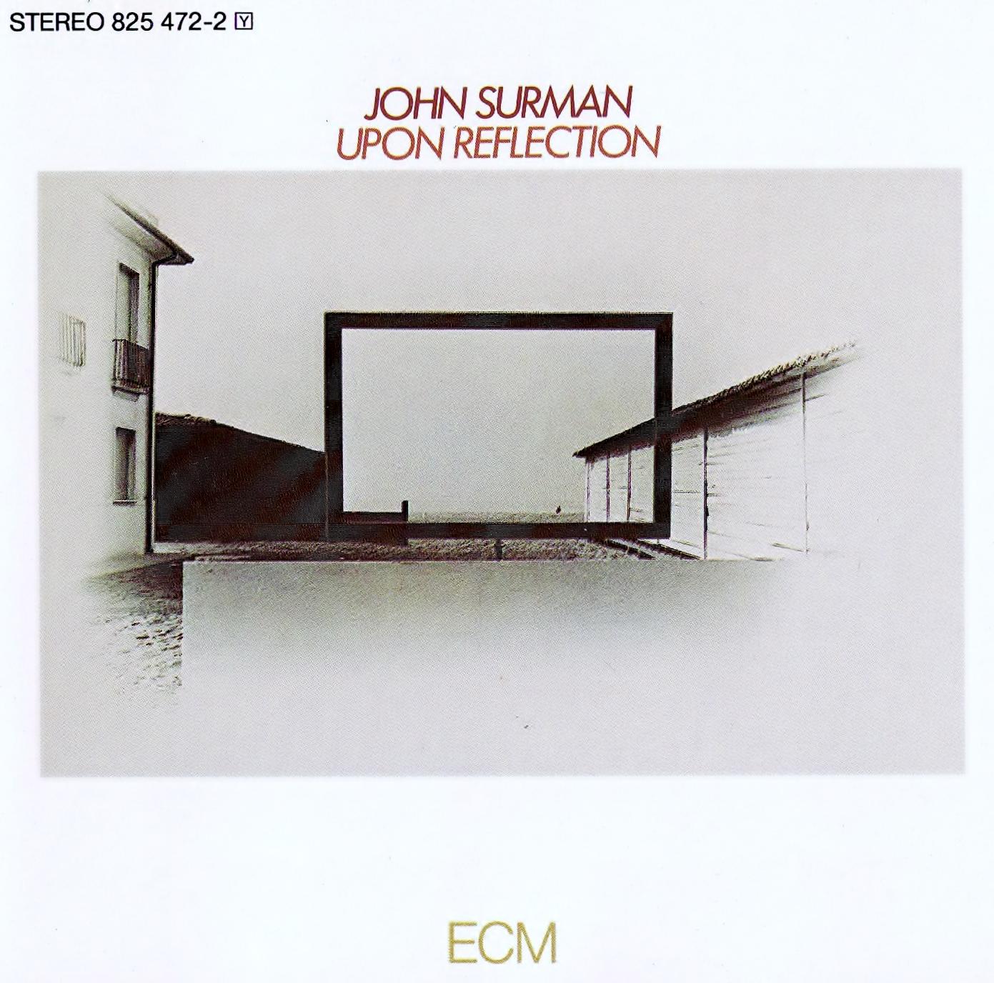 Upon Reflection - John Surman