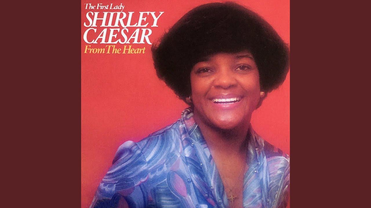 Overdose Of The Holy Ghost Compiled By David Hill - [Disc 1] - Shirley Caesar