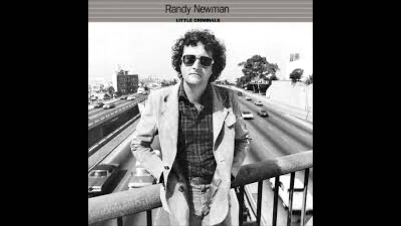 Little Criminals - Randy Newman