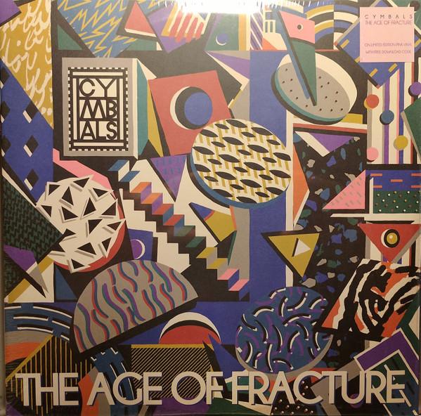 The Age Of Fracture - CYMBALS