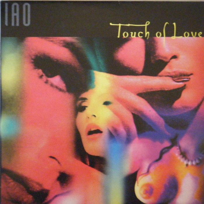Touch Of Love - IAO