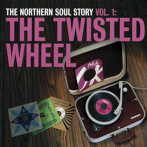 The Northern Soul Story vol. 1 - The Twisted Wheel - Bob Brady & The Con-Chords